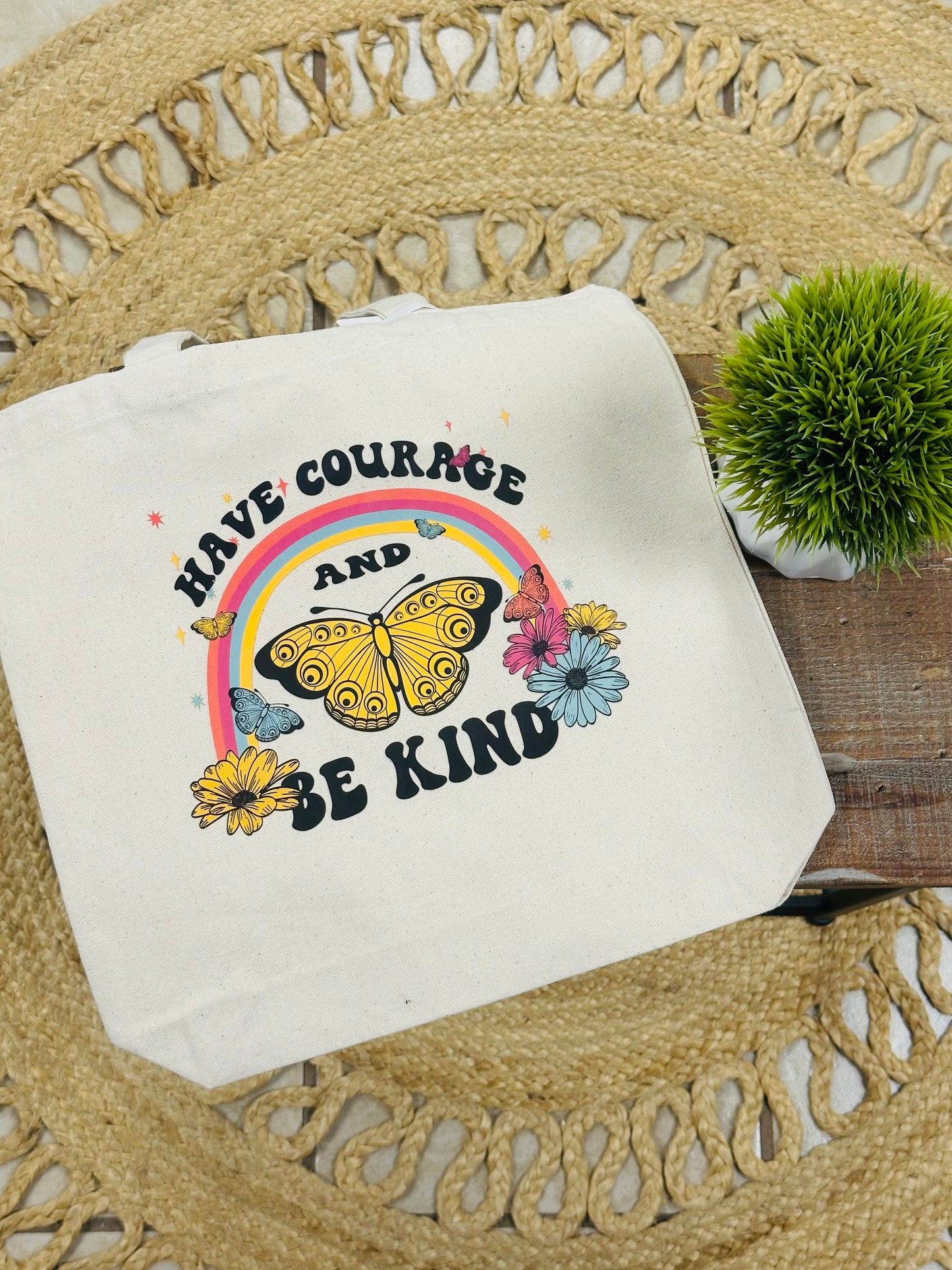 Have Courage Tote